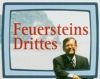 Feuersteins Drittes
